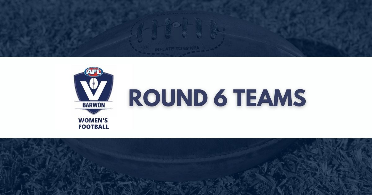 AFL Barwon Women's Round 6 Teams