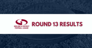 Geelong & District Football Netball League Round 13 Results