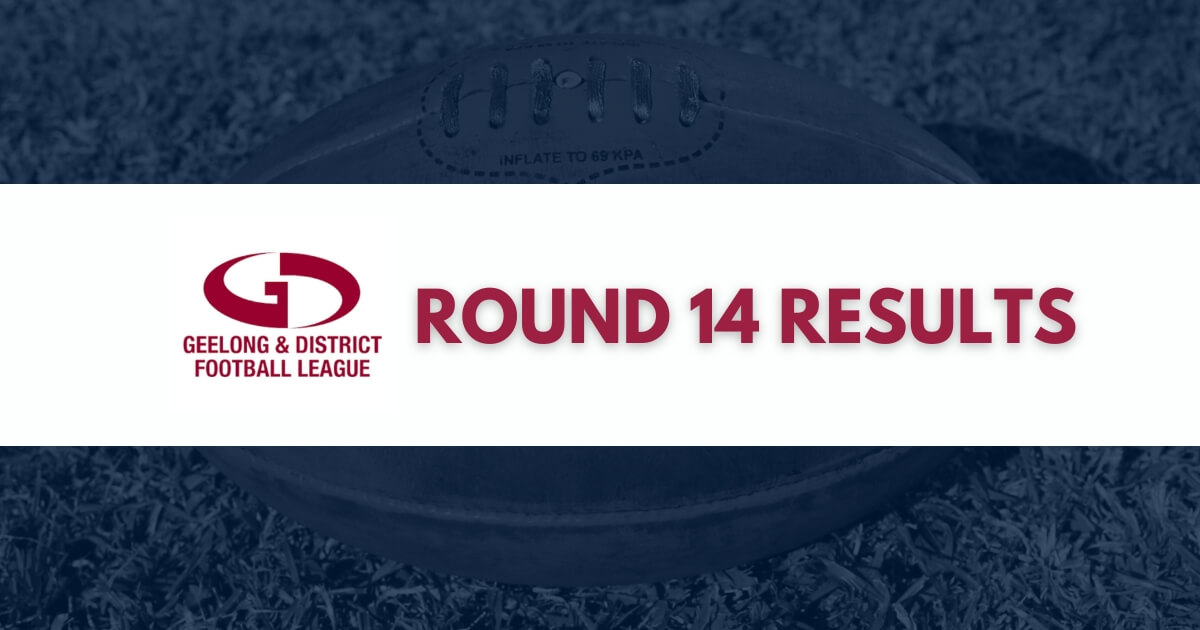 Geelong & District Football Netball League Round 14 Results