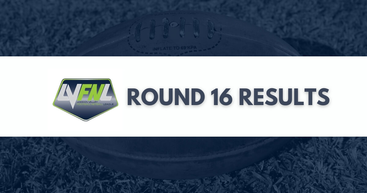 Loddon Valley Football Netball League Round 16 Results