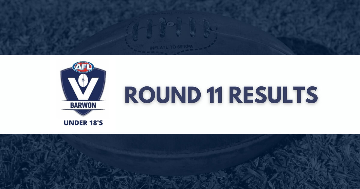 AFL Barwon Under 18’s Round 11 Results