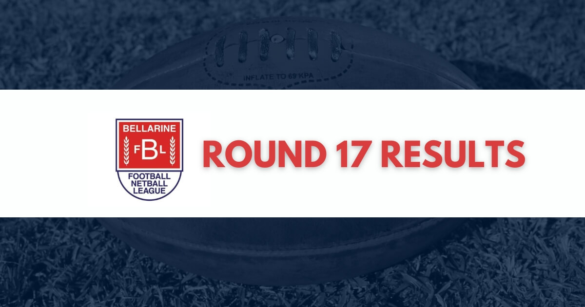 Bellarine Football Netball League Round 17 Results