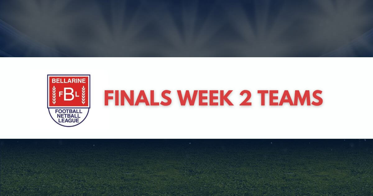 Bellarine Football Netball League Finals Week 2 Teams