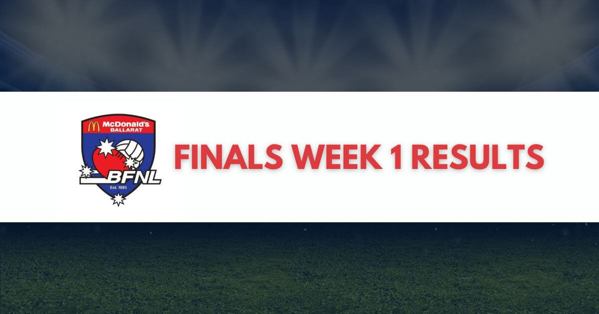 Ballarat Football Netball League Finals Week 1 Results