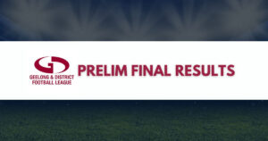 Geelong & District Football Netball League Prelim Final Results